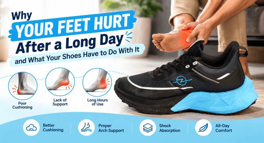 Why Your Feet Hurt After a Long Day and What Your Shoes Have to Do With It